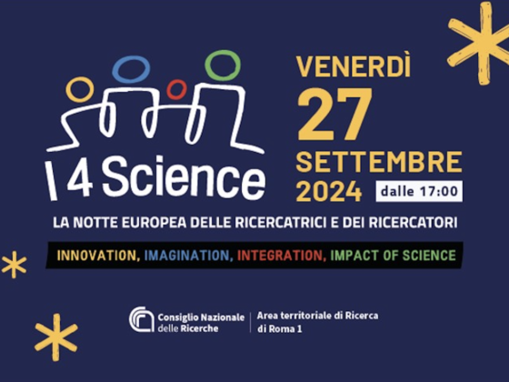 I4SCIENCE–NOTTE EUROPEA RICERCATRICI E RICERCATORI: LE ATTIVITA’ ISMN NELL’AREA DELLA RICERCA ROMA 1